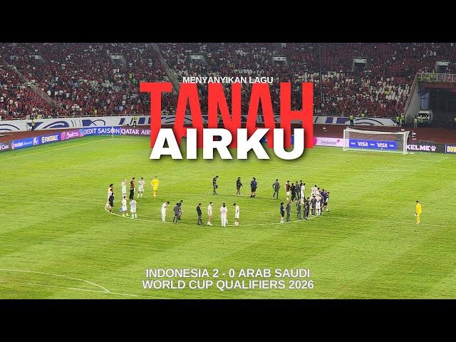 Anthem Tanah Airku - Indonesia 2 vs 0 Arab Saudi - World Cup Qualifiers 2026 #timnasday