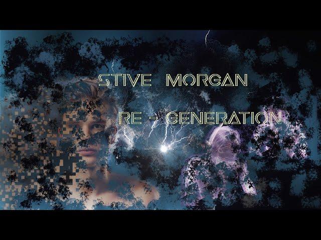 Stive Morgan -  Re Generation