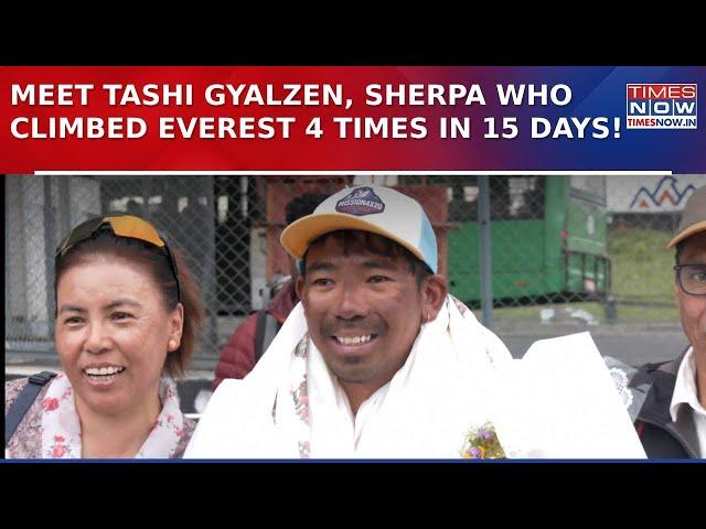 Everest Record: Meet Tashi Gyalzen, The Sherpa Who Climbed World's Highest Peak 4 Times In 15 Days