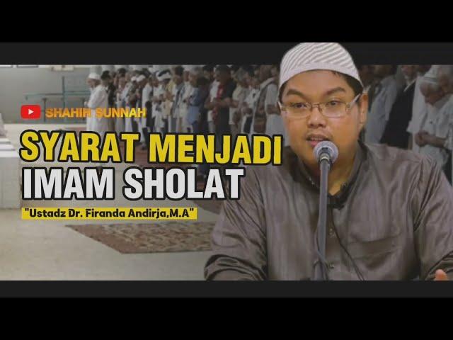  SYARAT MENJADI IMAMUSTADZ FIRANDA ANDIRJA #firandaandirja #kajian #sunnah #shahihsunnah