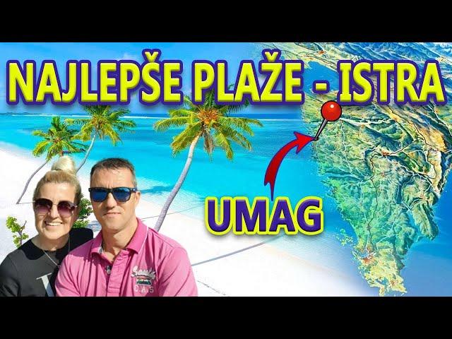  PLAŽE U ISTRI – PLAŽE UMAG