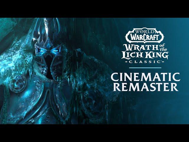 Wrath of the Lich King Cinematic Remaster | World of Warcraft