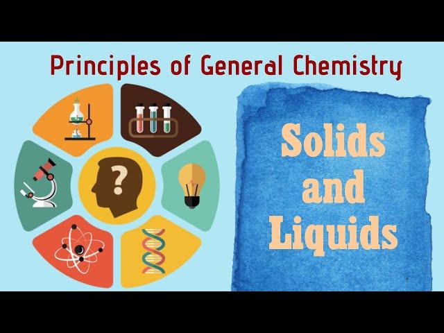 General Chemistry Special Topics 14: Solids and Liquids