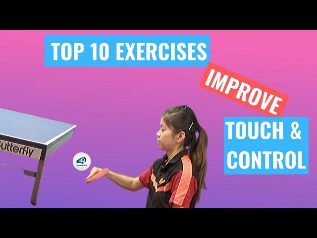 Top 10 Exercises to Improve Your Touch and Control in Table Tennis