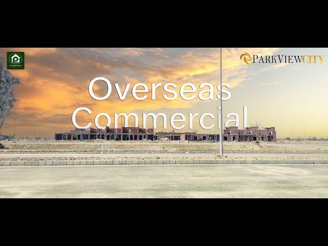 Overseas Block Commercial Facing Houses | Best Approach  | 1 Year Instalment Plan #parkviewcity