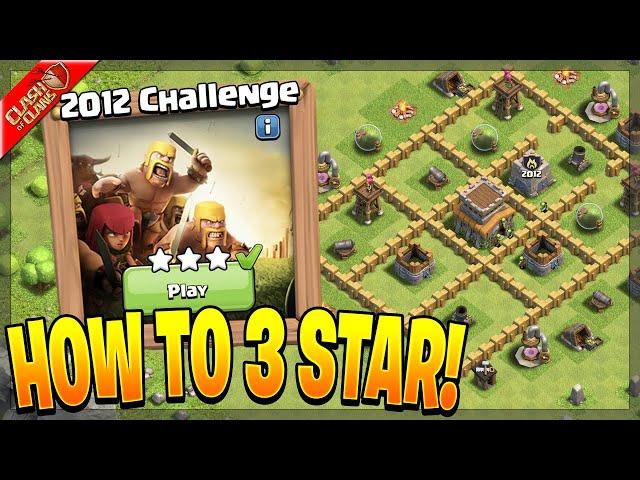 How to 3 Star the 2012 Challenge in Clash of Clans!