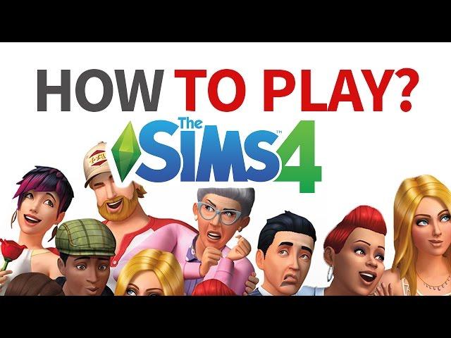 HOW TO PLAY THE SIMS 4  |  For Beginners!