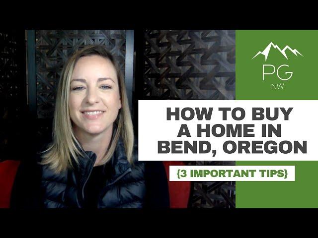 Buying a Home in Bend, Oregon {3 Important Tips!}