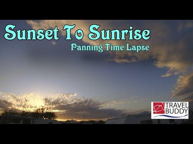 Sunset To Sunrise Panning Time Lapse | RV Park | RV Travel Buddy #timelapse