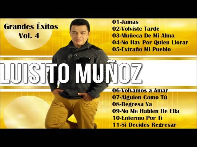 Luisito Muñoz Grandes Éxitos Vol. 4