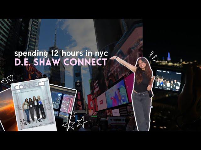 spending 12 hours in nyc | D.E. Shaw CONNECT 2024