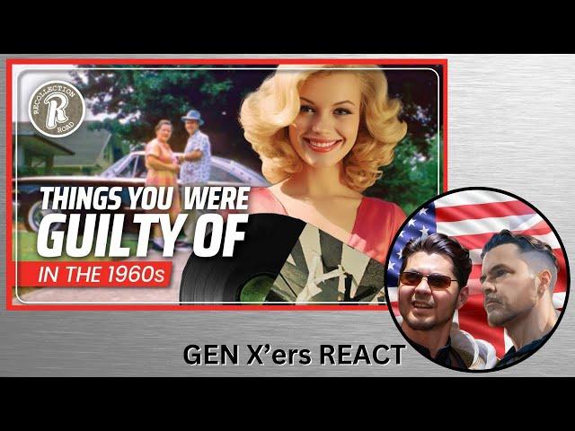 GEN X'ers REACT | Funny Things You Were Guilty Of…in the 1960's