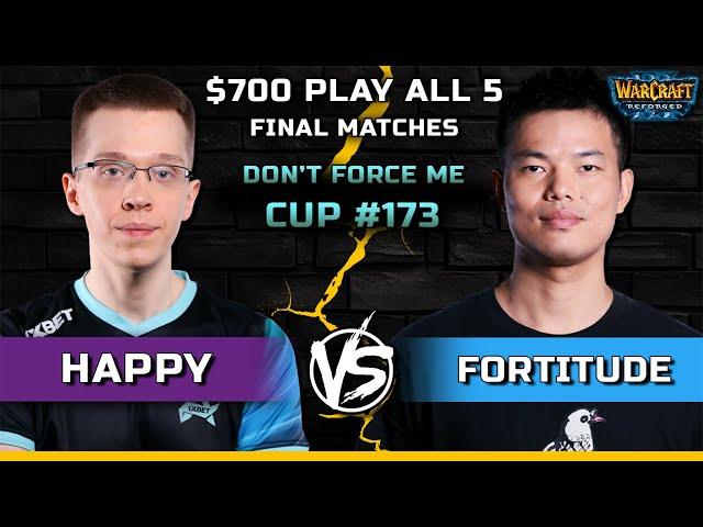 WC3 | $700 Play All 5 | Final Matches | [UD] Happy vs Fortitude [HU] | Don't Force Me Cup #173