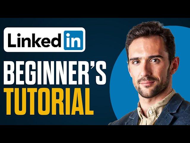 How To Use Linkedin For Beginners 2025 (Full Linkedin Tutorial)