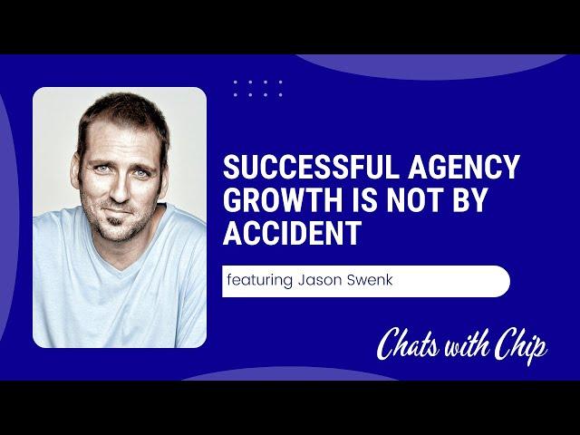 Evolving as your agency grows (featuring Jason Swenk)