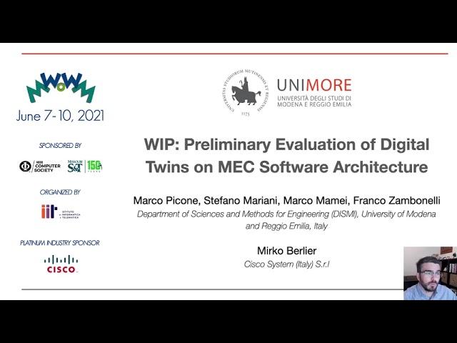 WoWMoM'21 teaser: Preliminary Evaluation of Digital Twins on MEC Software Architecture