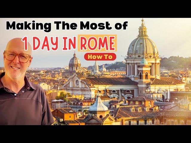 Only In Rome For 1 Day? Perfect Itinerary For Cruisers