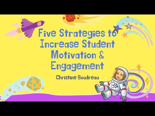 Five Strategies to Increase Student Motivation and Engagement