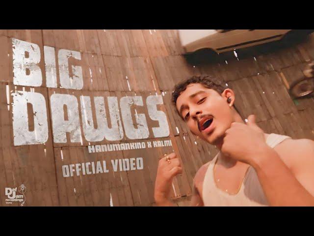 Hanumankind – Big Dawgs | Ft. Kalmi (Official Music Video) | Def Jam India