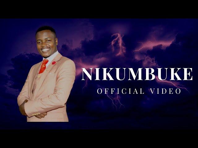 NIKUMBUKE  | APOSTLE MWEMA HOLYSON |  OFFICIAL VIDEO