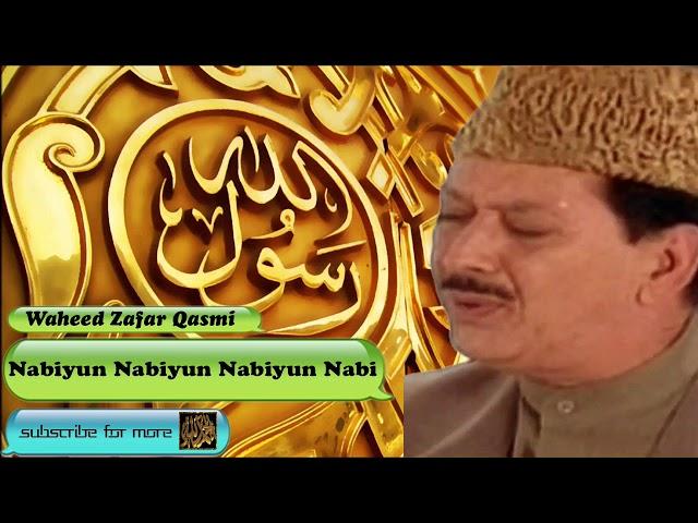 Nabiyun Nabiyun Nabiyun Nabi - Arabic Audio Naat with Lyrics - Waheed Zafar Qasmi