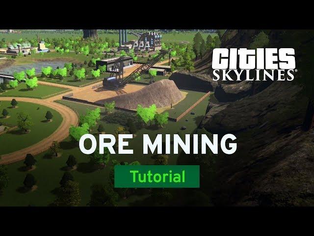 Ore Mining with Woody Powers | Tutorial | Cities: Skylines