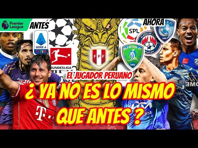 PORQUE LOS JUGADORES PERUANOS  YA NO SON EXPORTABLES | LA ELITE DEL FÚTBOL  SIN PRODUCTO PERUANO