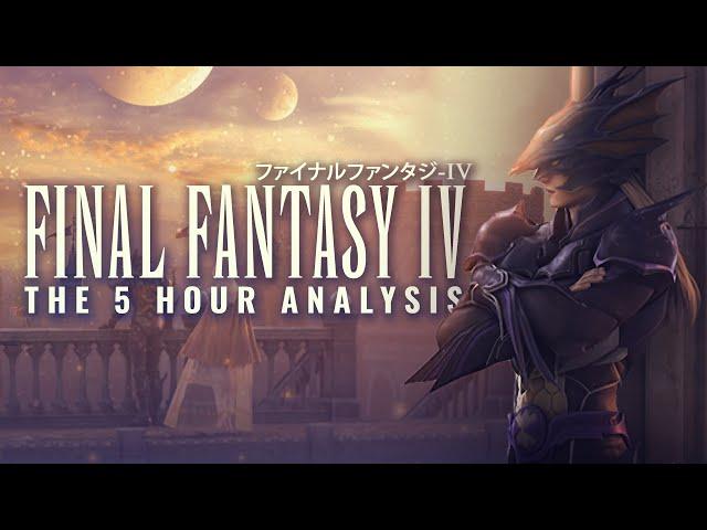 The DEFINITIVE Final Fantasy IV Analysis