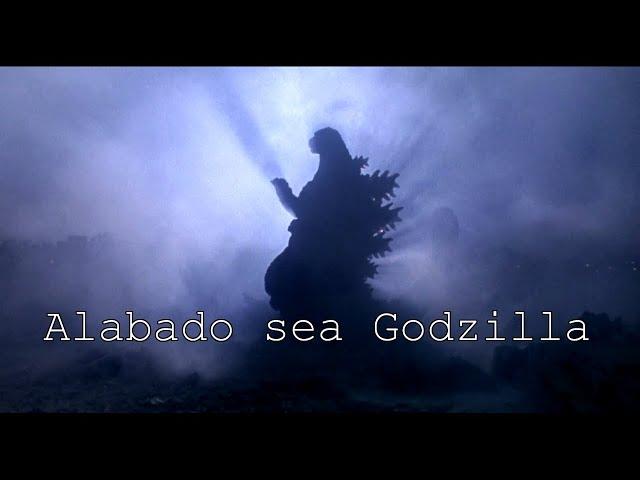 Alabado sea Godzilla