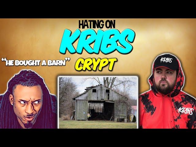 Hating On KRIBS - Crypt Bought A New House (it’s horrible)