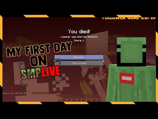 My First Day on SMP Live