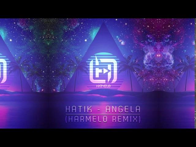 Hatik - Angela (Harmelo Remix)