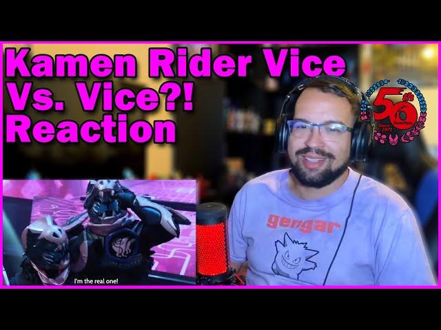 Quick Reactions: Kamen Rider Vice vs Vice?!...