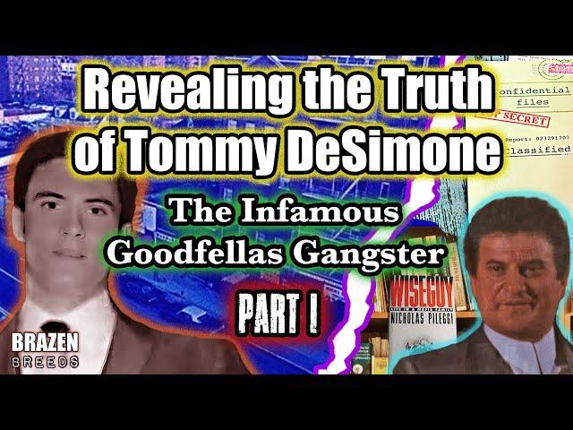 Revealing The Truth of Tommy DeSimone, The Infamous Goodfellas Gangster | Part 1 | Bio | #goodfellas