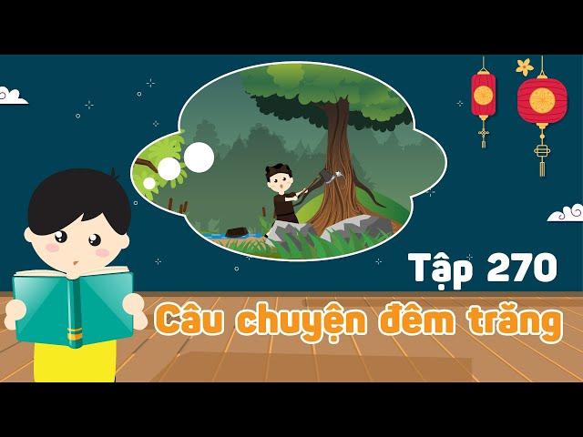 Phép màu của bé | Tập 270 -  Câu chuyện đêm trăng