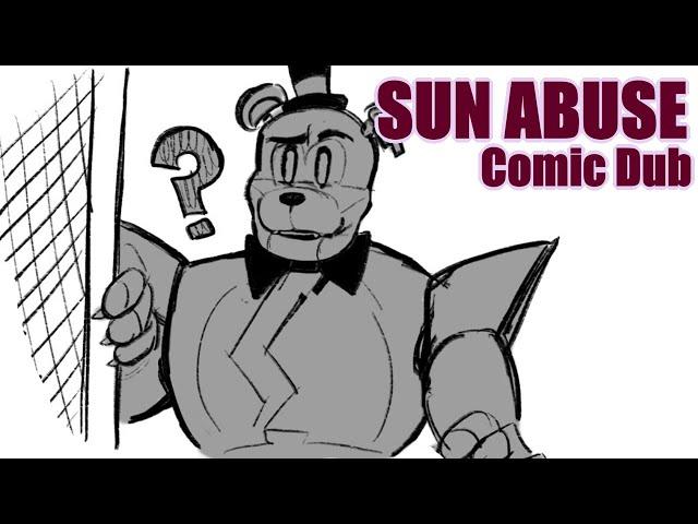 Sun Abuse [FNaF Comic Dub] Artist: @Arstylilly_