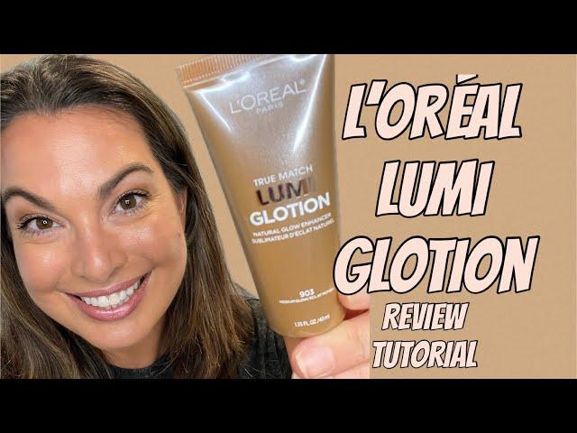 L'Oreal Paris Makeup True Match Lumi Glotion - Medium - Review & Tutorial #lorealmakeup