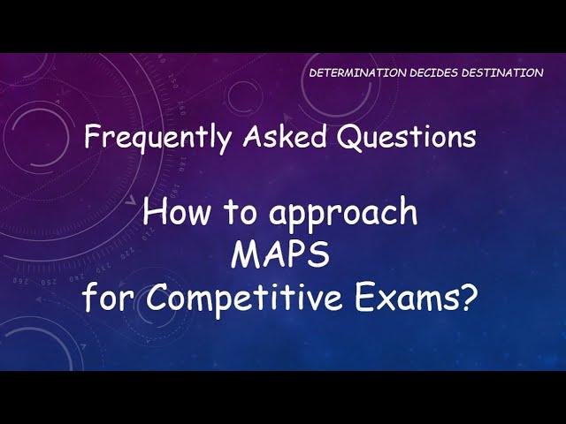 FAQ: Maps - How to approach it for Competitive Exams? - Tamil | D2D