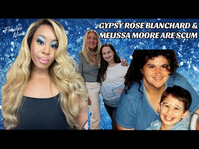 GYPSY ROSE BLANCHARD & MELISSA MOORE ARE THE SCUM! #gypsyroseblanchardcase #nicholasgodejohn