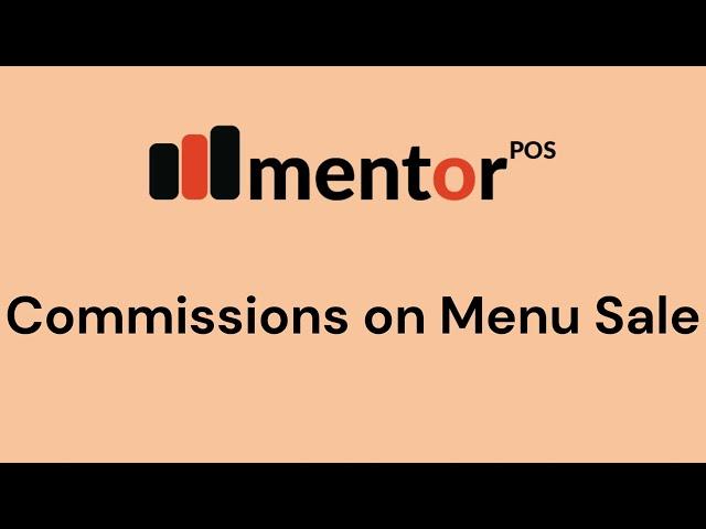 Commission on Menu Sales in Mentor POS Restaurant Management Software. Boost Sales, Save Inventory.