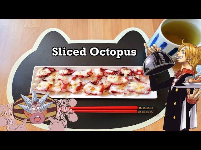 SLICED OCTOPUS - Sanji's ONE PIECE Cookbook