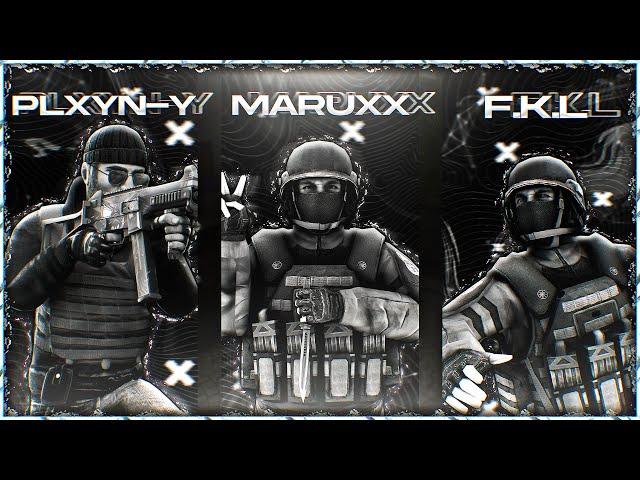 Standoff 2 | „PLXYN,F.K.L,MARUXX“ | Highlights