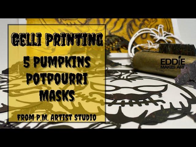 5 Pumpkin Potpourri Masks Gelli Printing