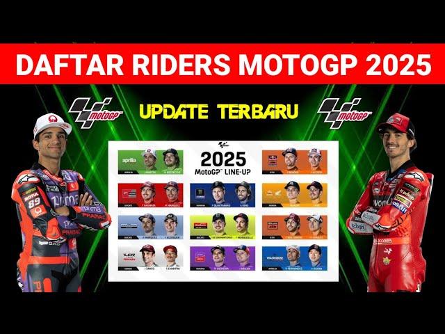 DAFTAR RIDERS MOTOGP 2025 ¬ 2025 MOTOGP CALENDAR ¬Jorge Martin Pindah Tim Dan Ducati Makin Kuat