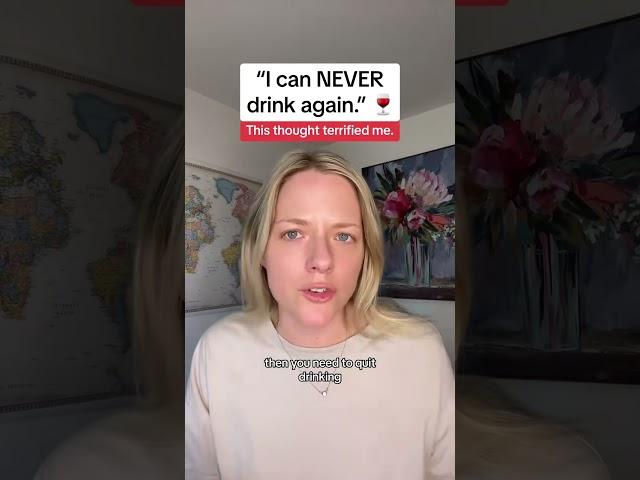 “I can never drink again.”