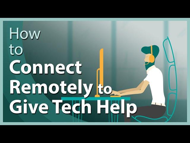 How to Give Remote Tech Support