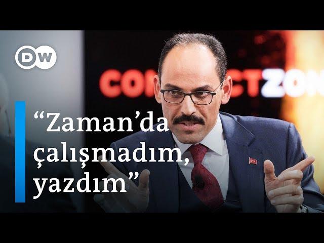 İbrahim Kalın: Zaman gazetesinde çalışmadım, orada yazdım - DW Türkçe