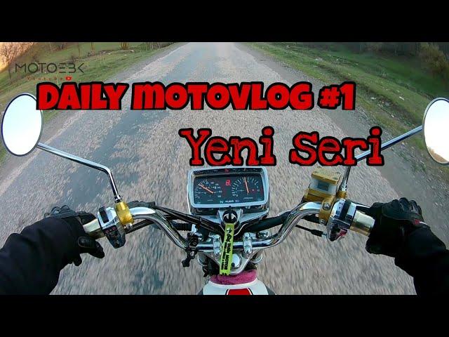 DAİLY MOTOVLOG #1