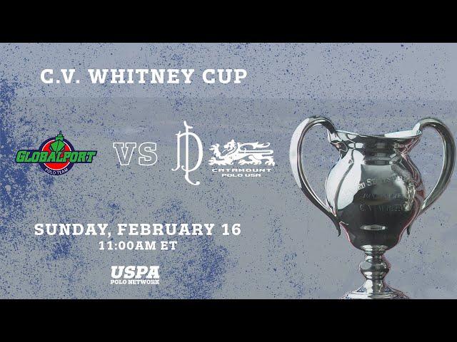 2025 C.V. Whitney Cup- Globalport vs La Dolfina/Catamount