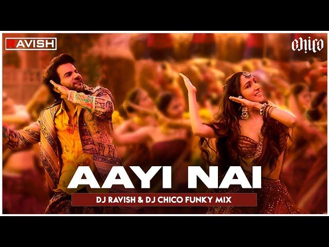 Aayi Nai | Funky Mix | Stree 2 | Shraddha Kapoor | Rajkummar Rao | DJ Ravish & DJ Chico